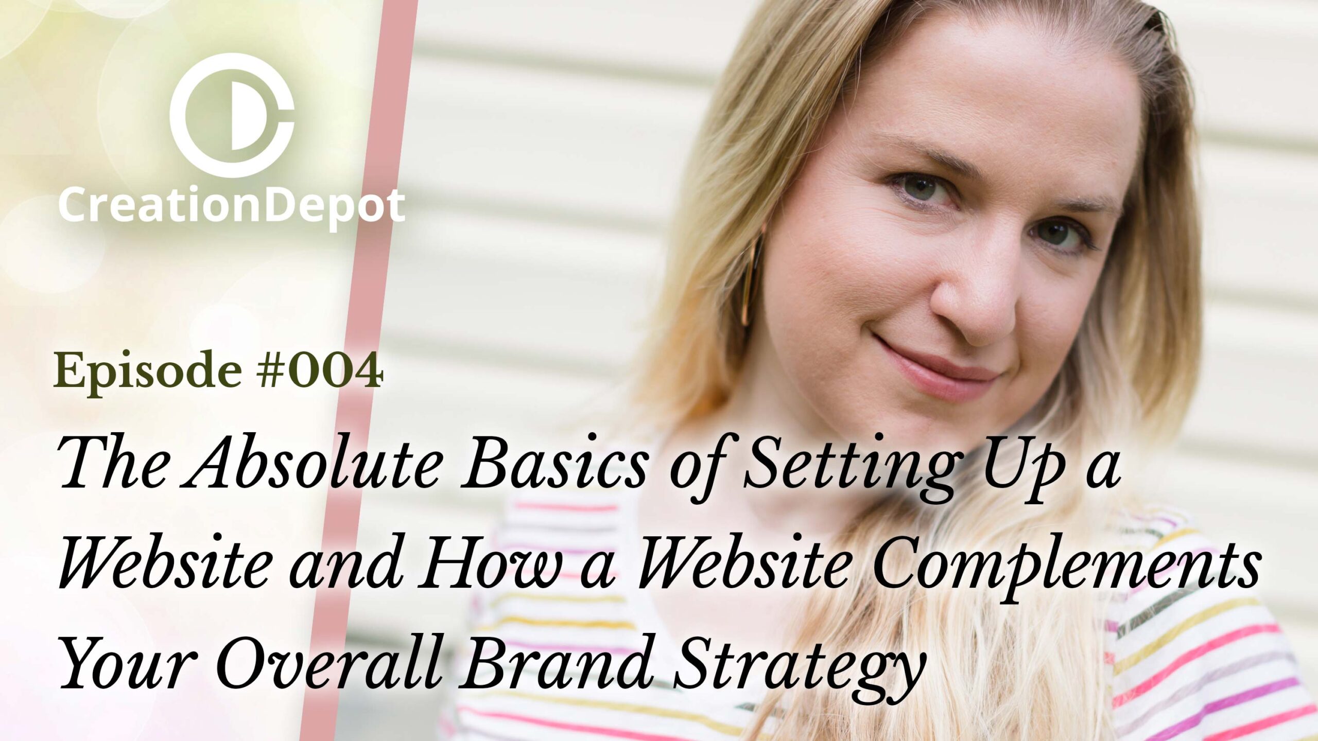 Podcast episode cover art of Wendy Litteral for the CreationDepot podcast episode #4 on The Absolute Basics of Setting Up a Website and How a Website Complements Your Overall Brand Strategy